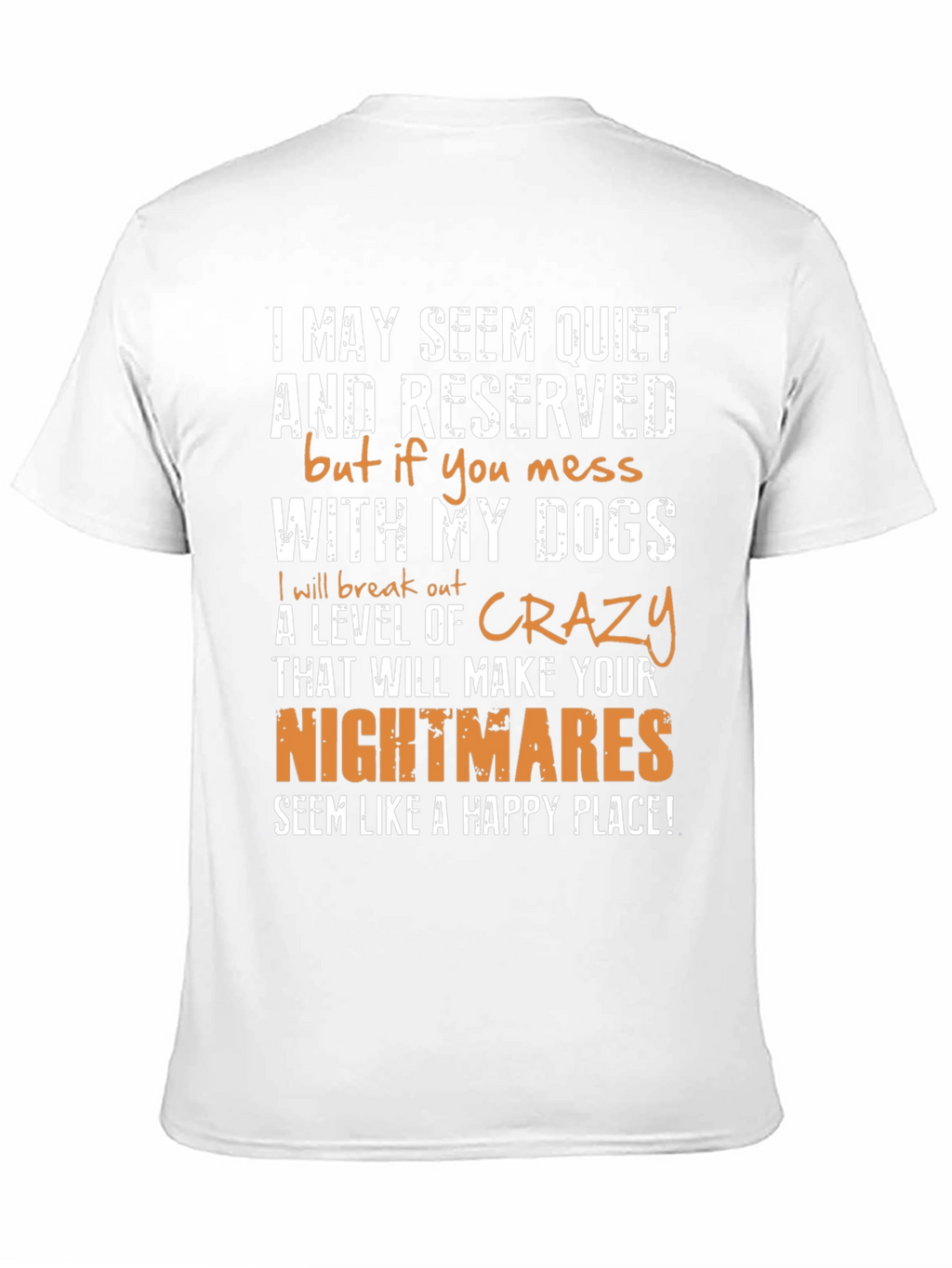 Dog Lover Graphic T-Shirt: I May Seem Quiet