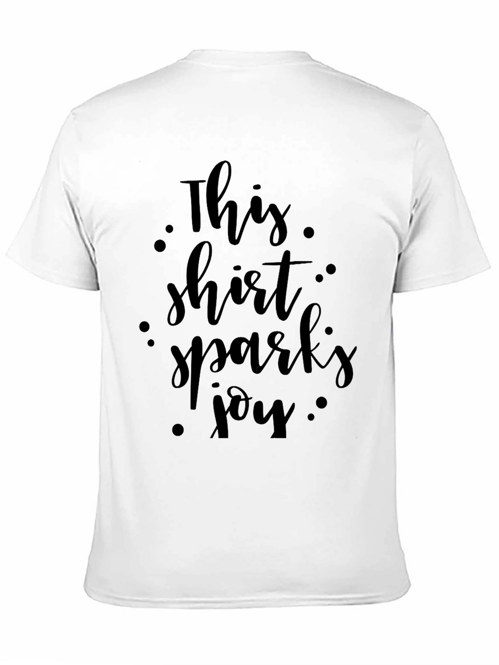 This Shirt Sparks Joy Black Graphic Tee
