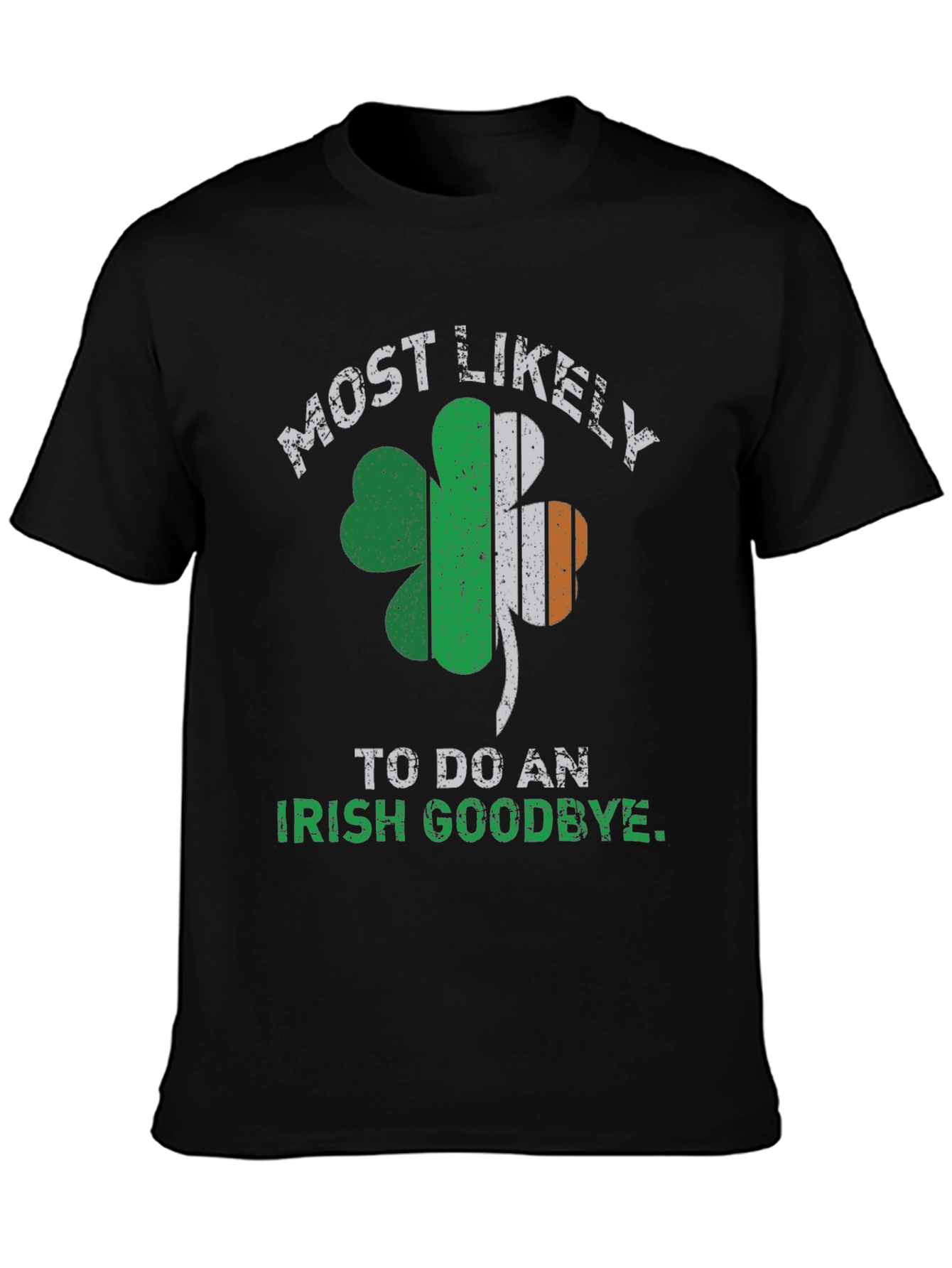 Irish Goodbye T-Shirt St. Patricks Day