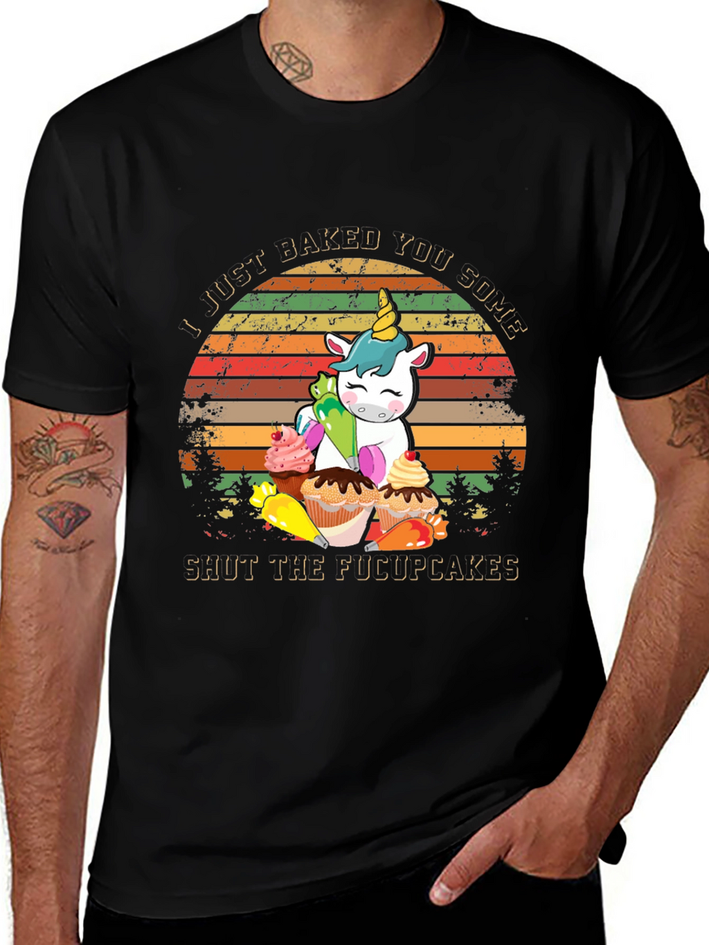 I Just Baked You Some Shut The Fucupcakes T-Shirt
