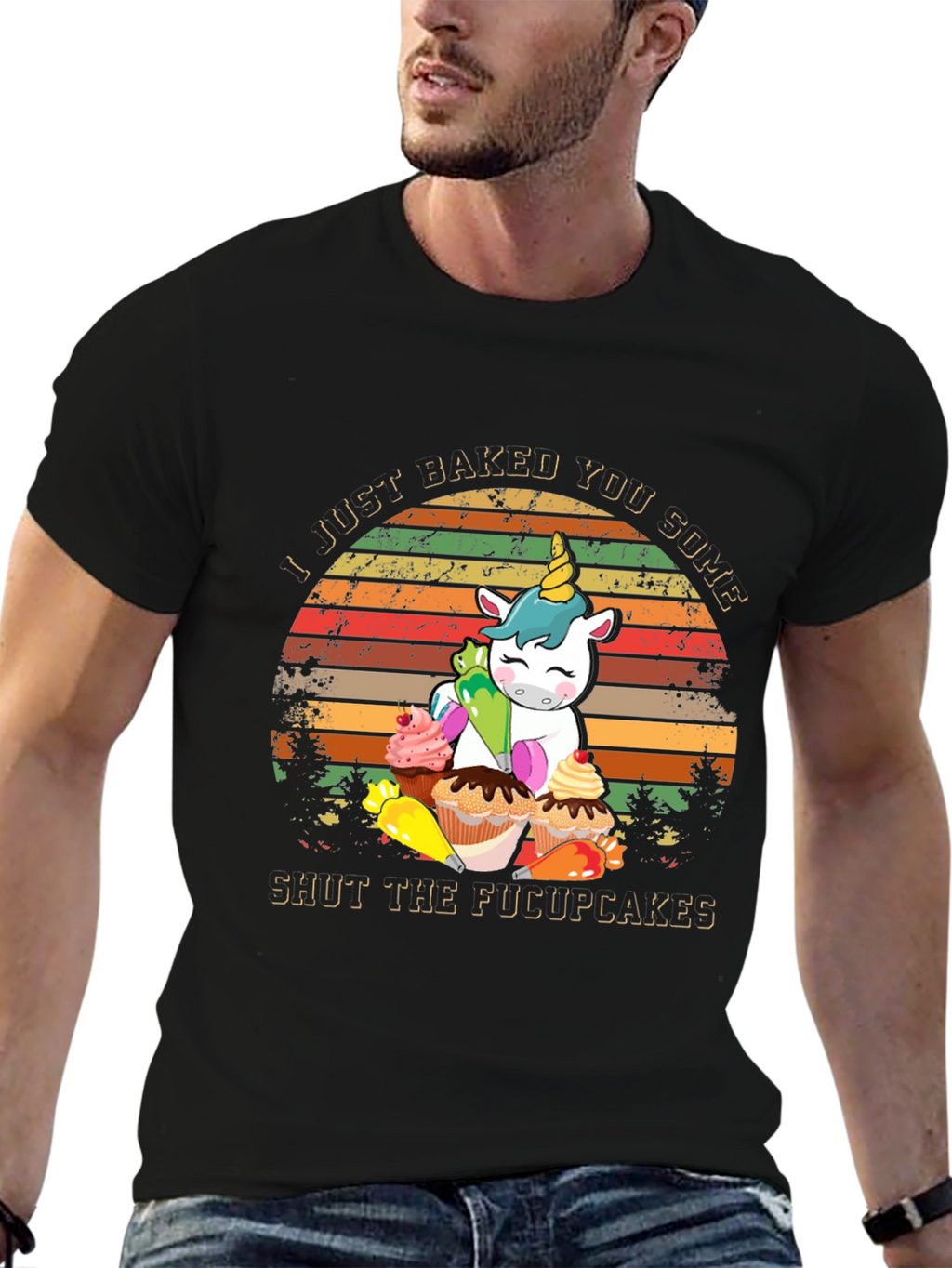 I Just Baked You Some Shut The Fucupcakes T-Shirt