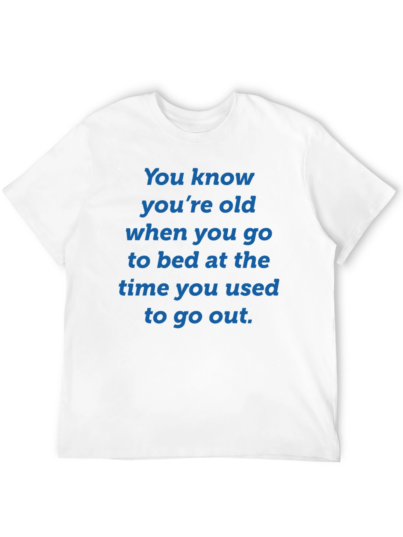 Funny You Know Youre Old Graphic T-Shirt