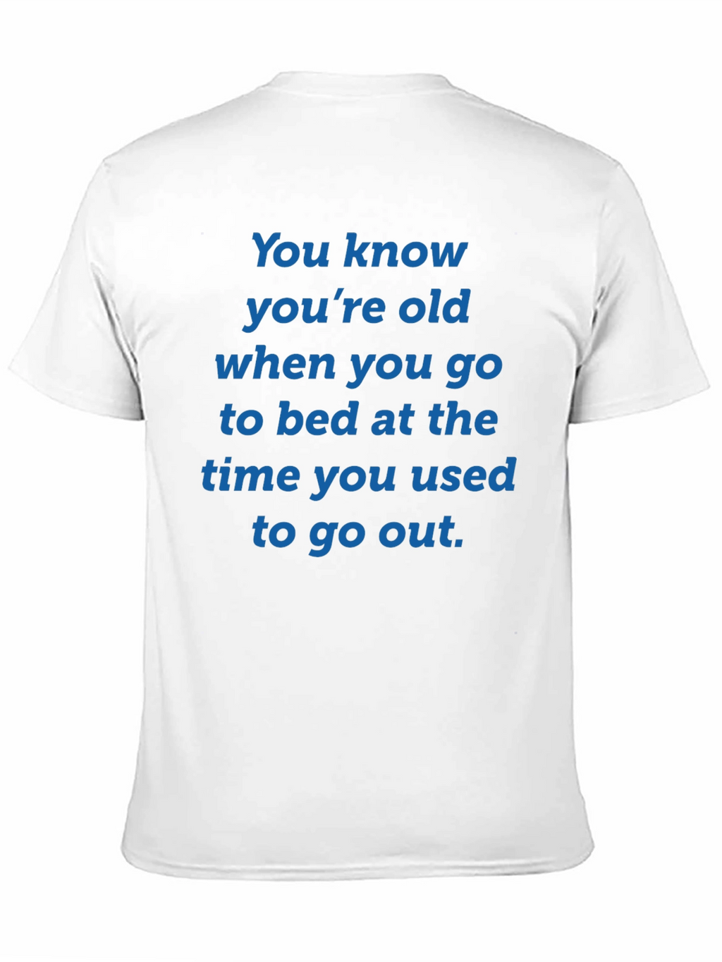 Funny You Know Youre Old Graphic T-Shirt