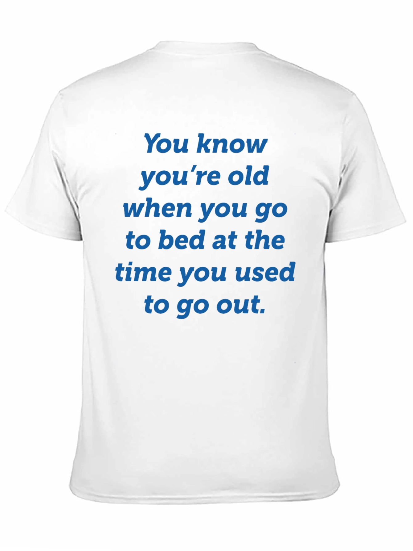 Funny You Know Youre Old Graphic T-Shirt