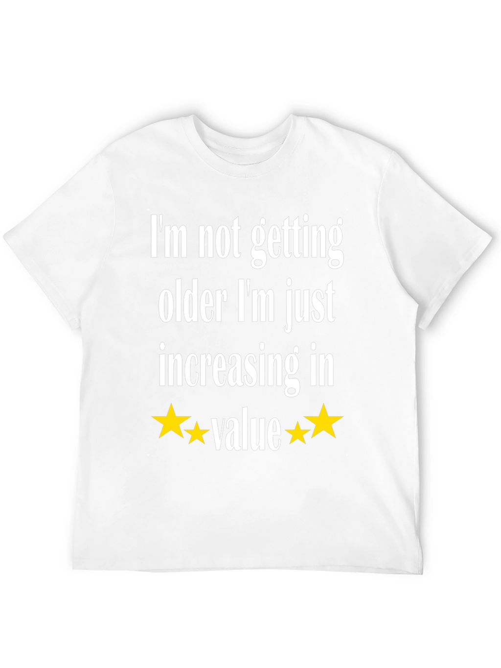 Funny Increasing in Value T-Shirt