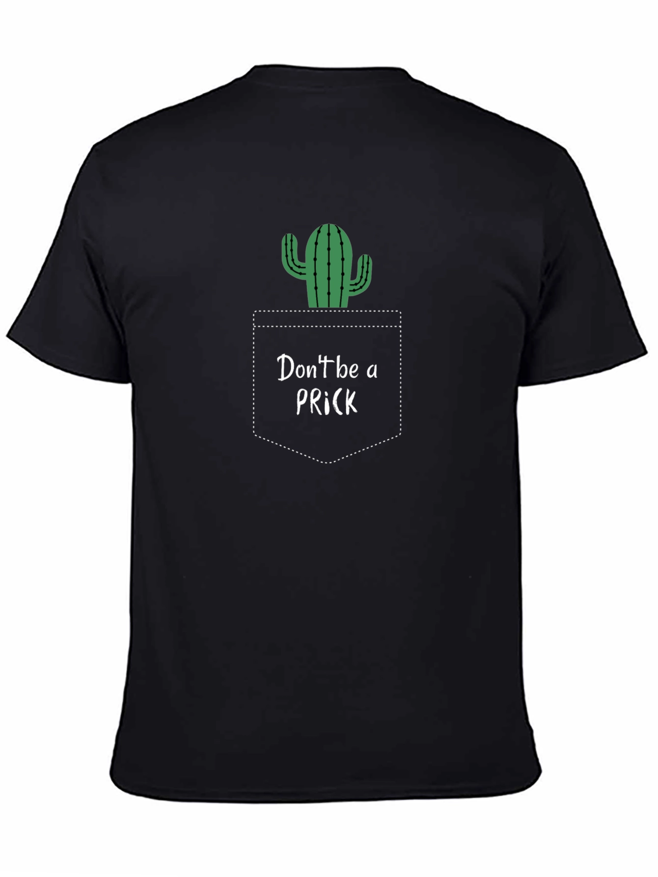 Funny Cactus Pocket T-Shirt - Dont Be a Prick Tee