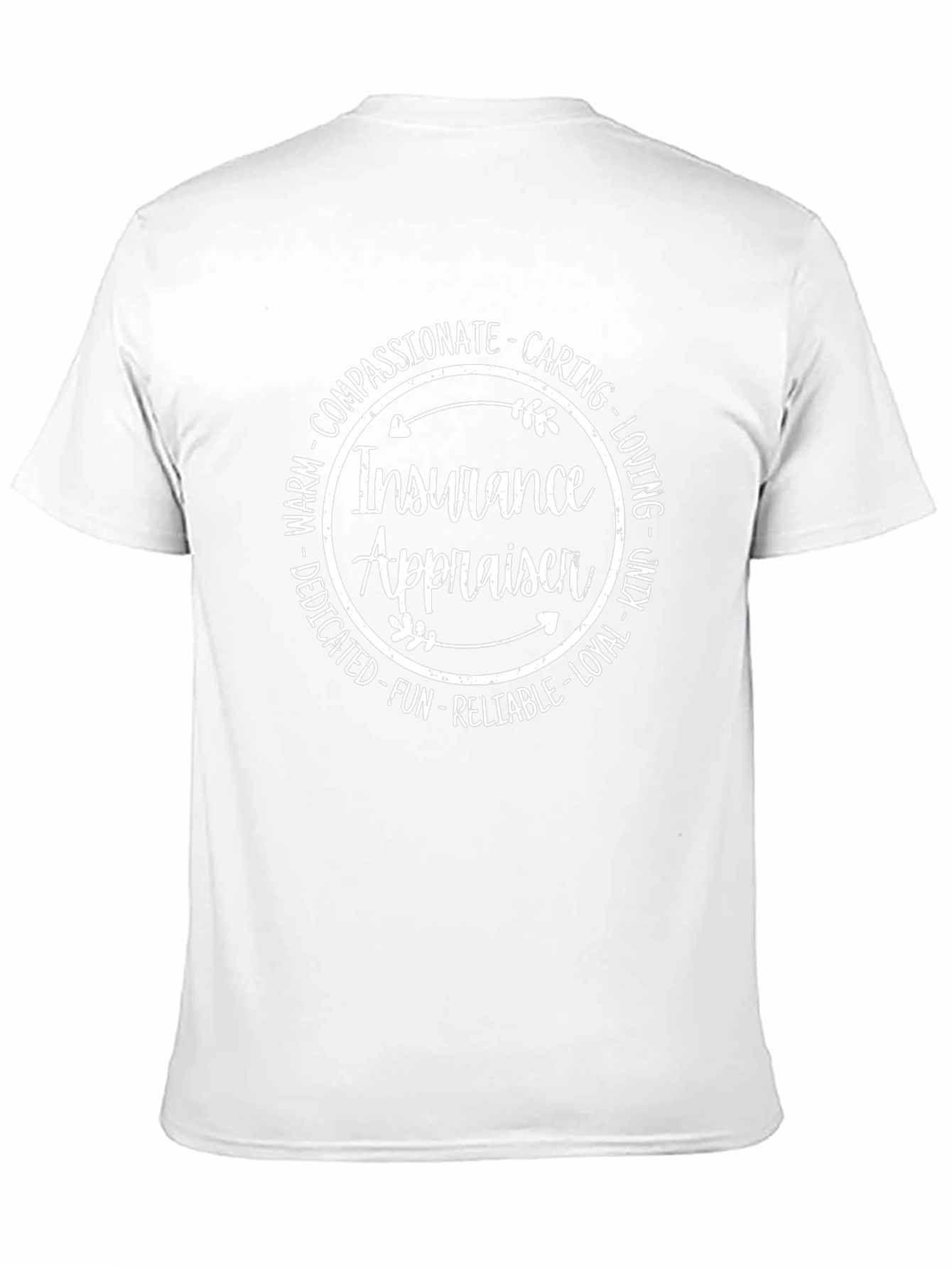 Insurance Appraiser T-Shirt - Compassionate Caring Design