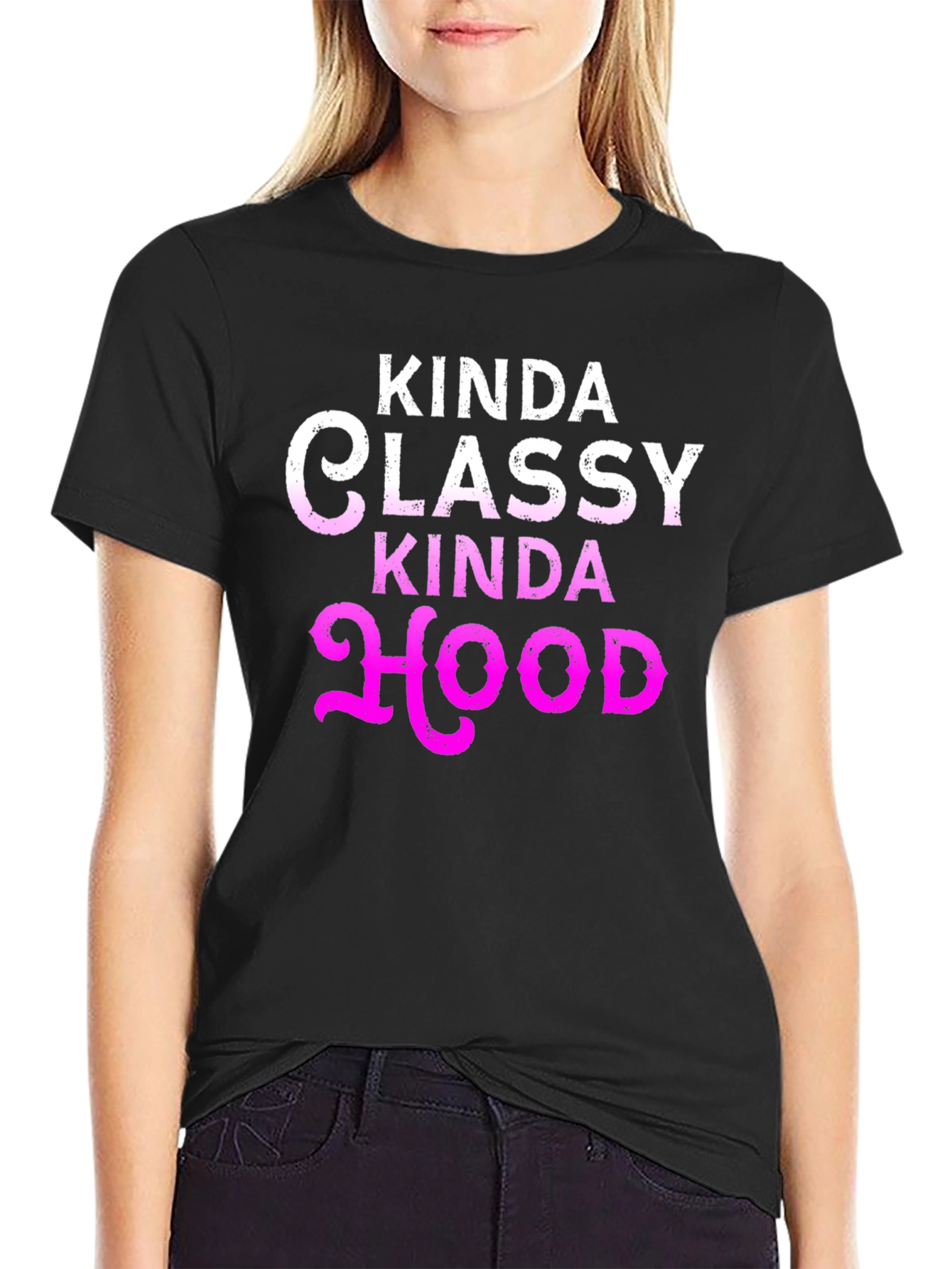 Kinda Classy Kinda Hood Graphic T-Shirt