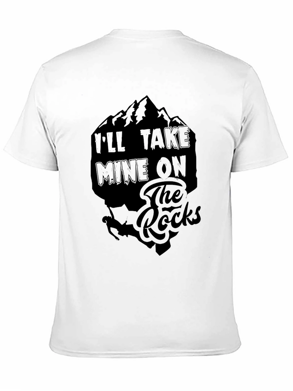 Ill Take Mine On The Rocks Graphic Tee