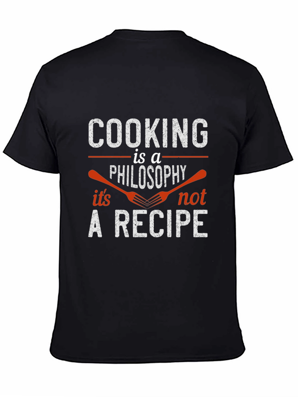 Cooking Philosophy T-Shirt - Chef Inspiration Tee