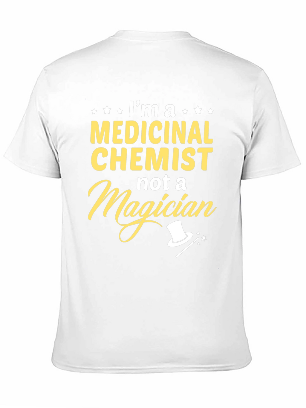 Medicinal Chemist T-Shirt - Funny Science Tee