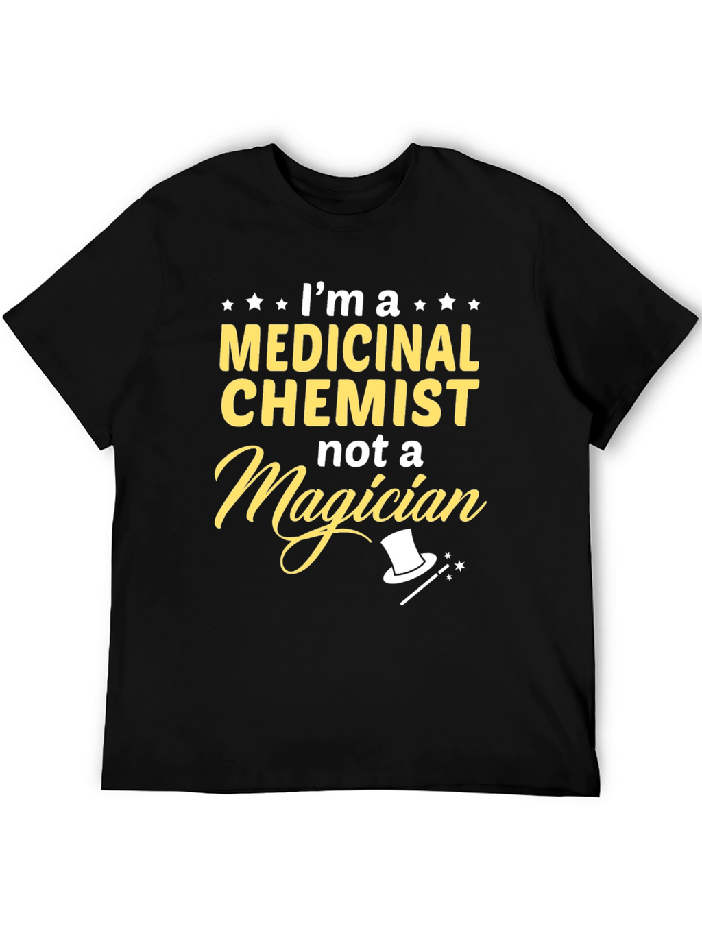 Medicinal Chemist T-Shirt - Funny Science Tee