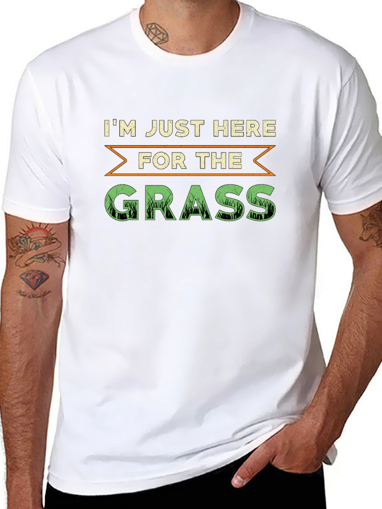 Im Just Here For The Grass T-Shirt
