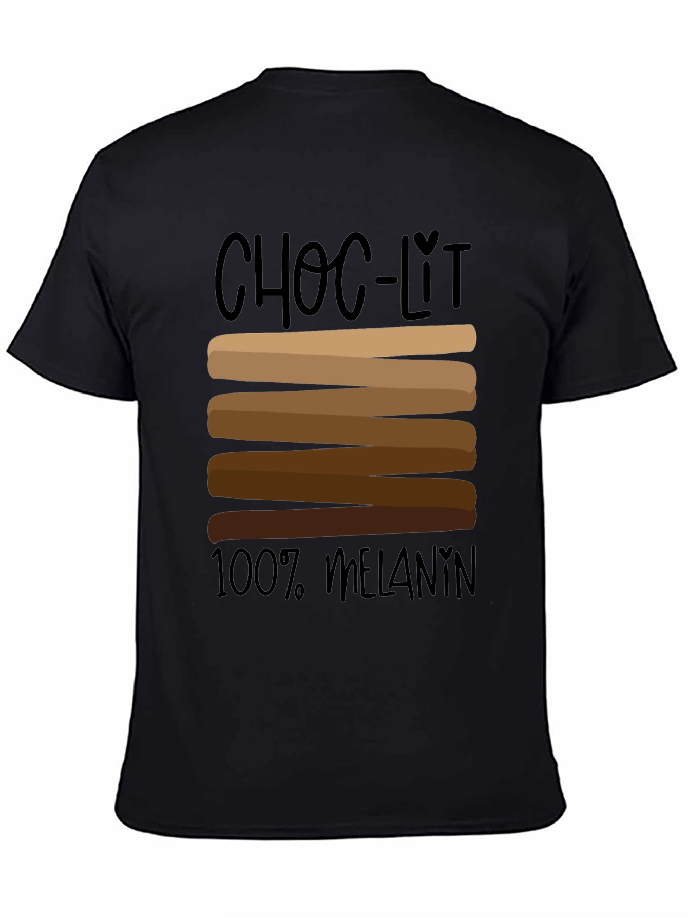 Choc-Lit 100% Melanin Black Graphic Tee