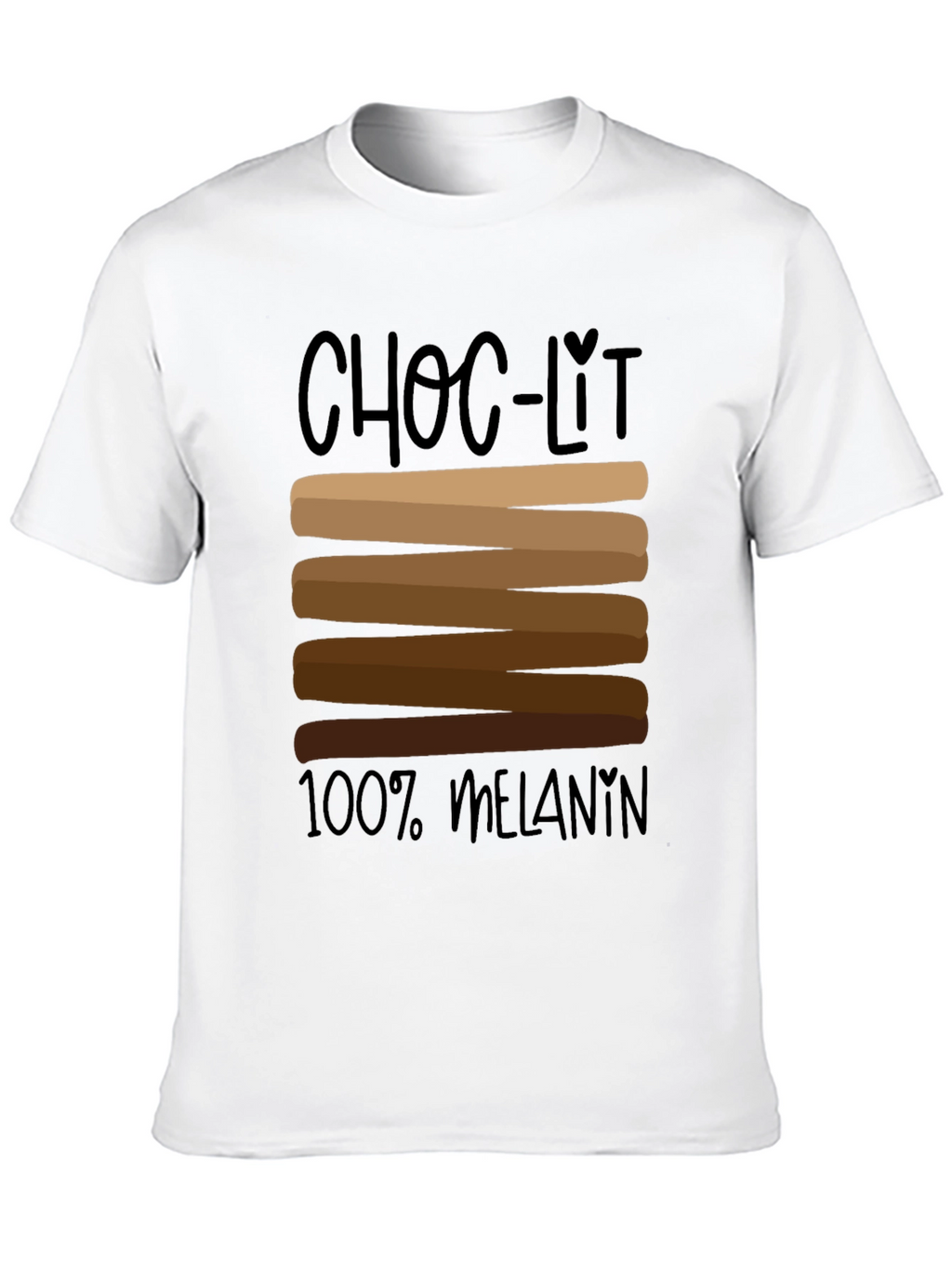 Choc-Lit 100% Melanin Black Graphic Tee