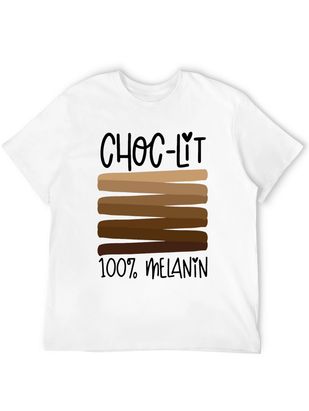 Choc-Lit 100% Melanin Black Graphic Tee