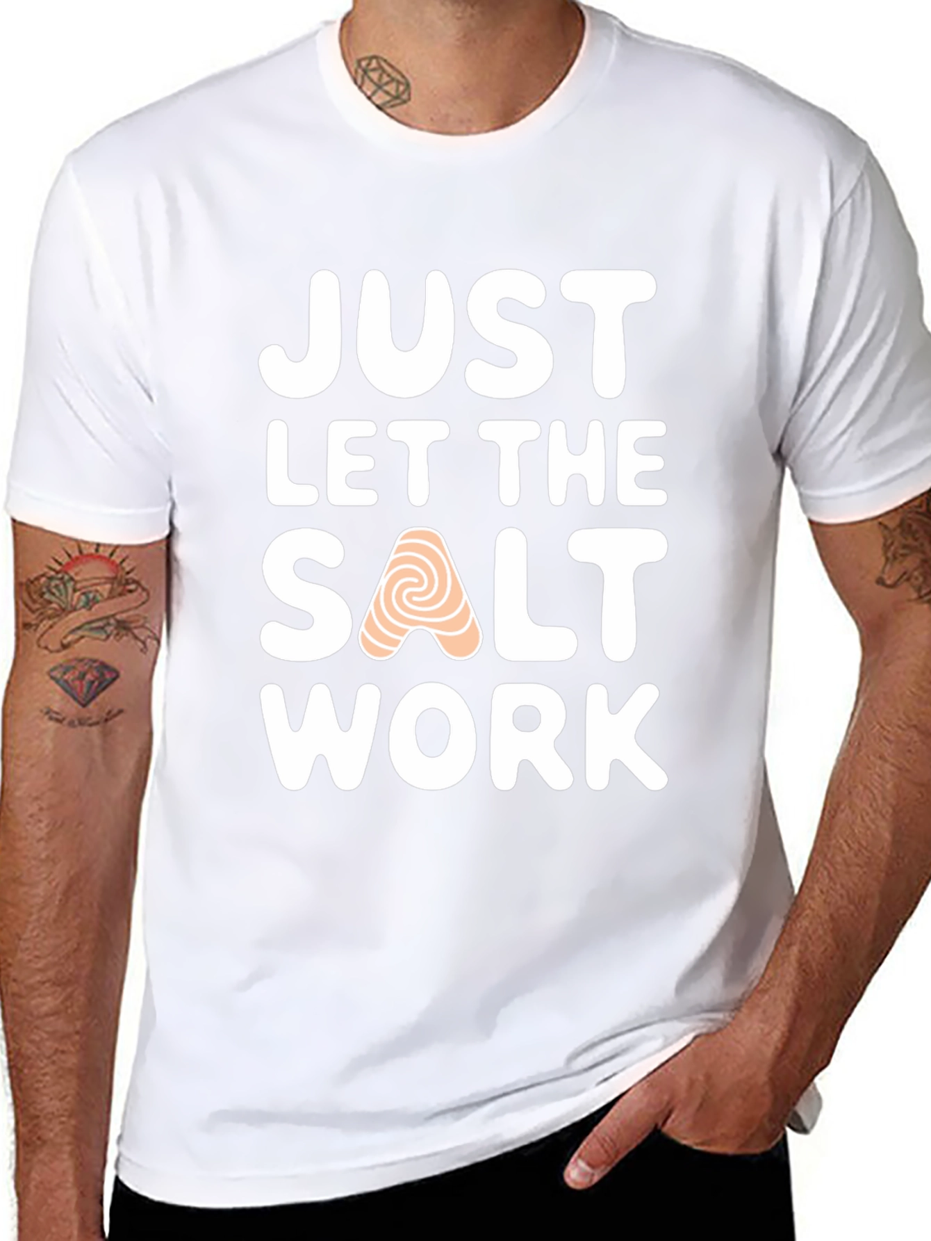 Just Let the Salt Work T-Shirt