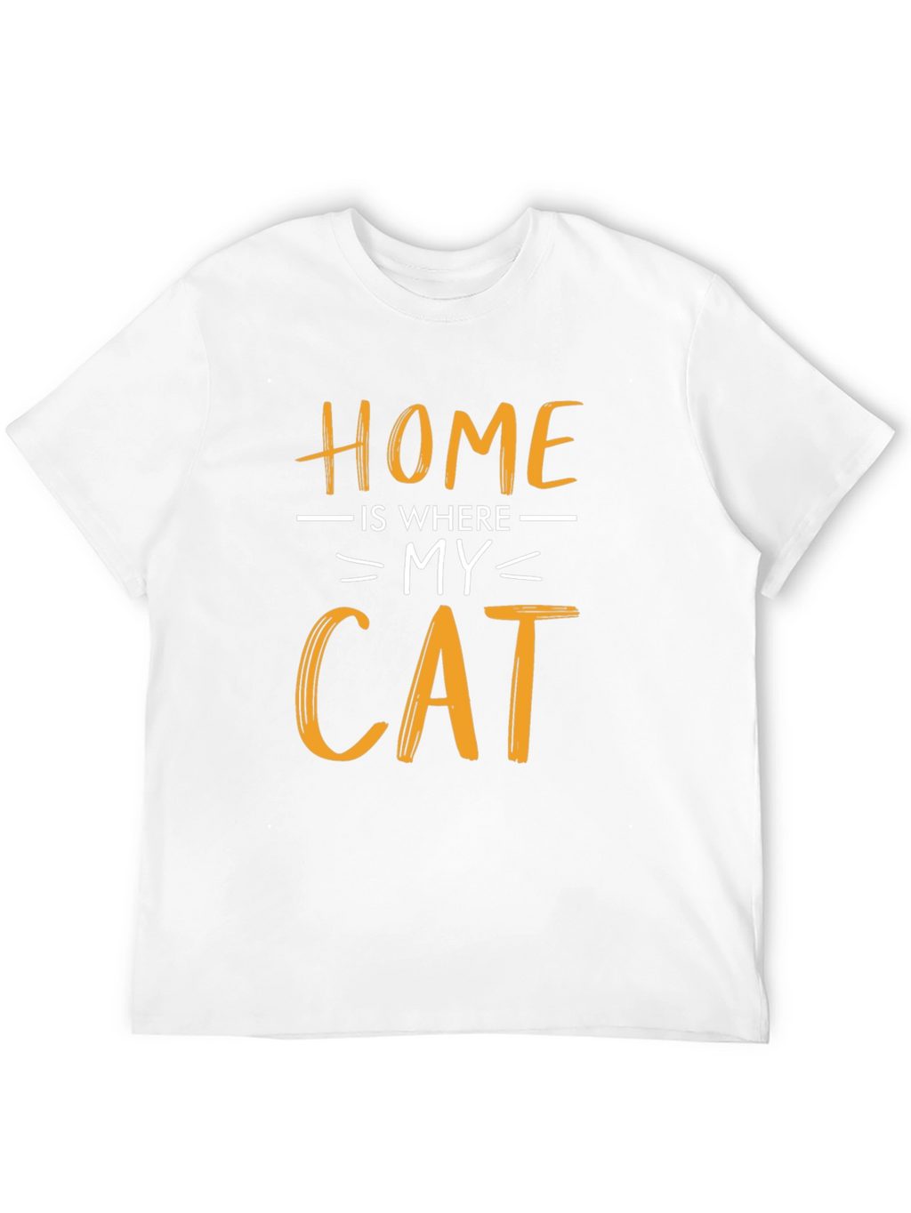 Home Is Where My Cat Is T-Shirt