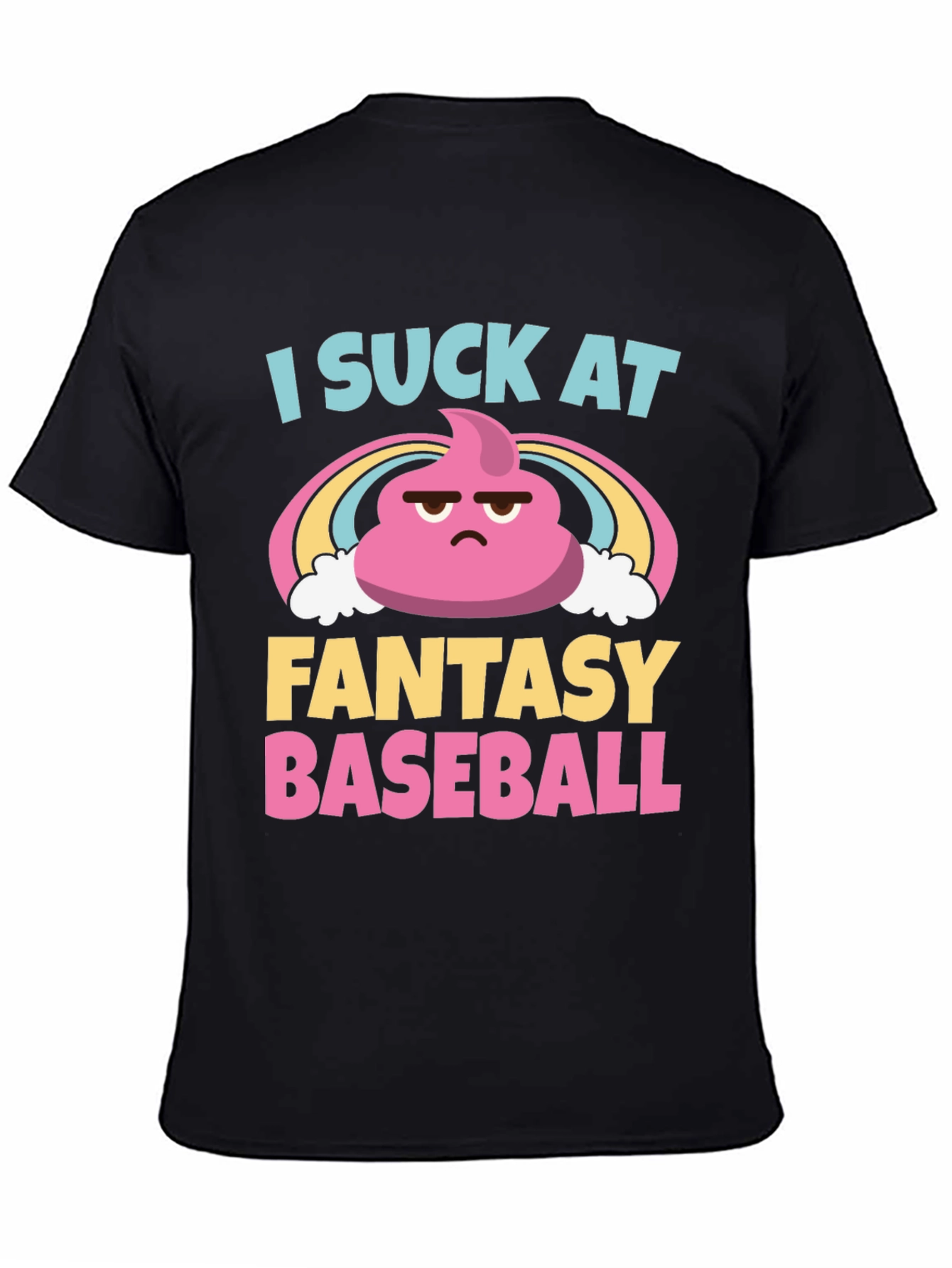 I Suck At Fantasy Baseball Graphic T-Shirt