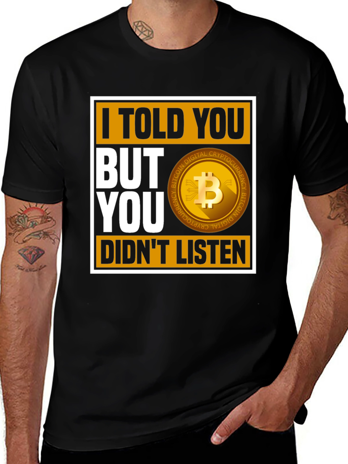Bitcoin Cryptocurrency T-Shirt: I Told You But You Didnt Listen