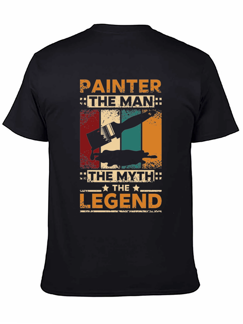 Painter T-Shirt - The Man The Myth The Legend