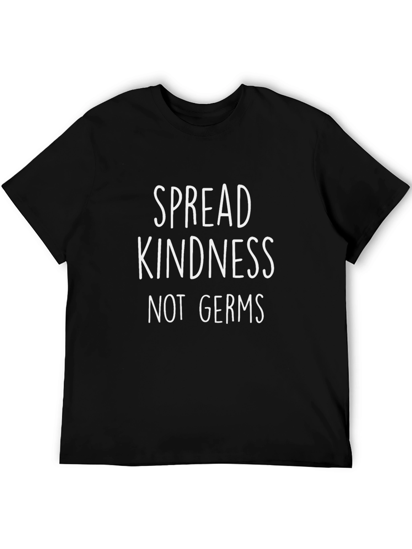 Spread Kindness Not Germs T-Shirt