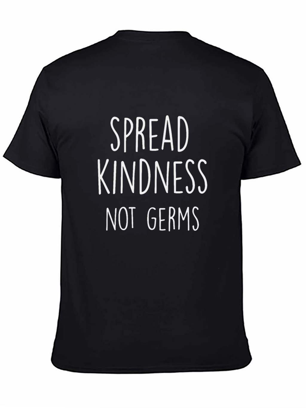 Spread Kindness Not Germs T-Shirt