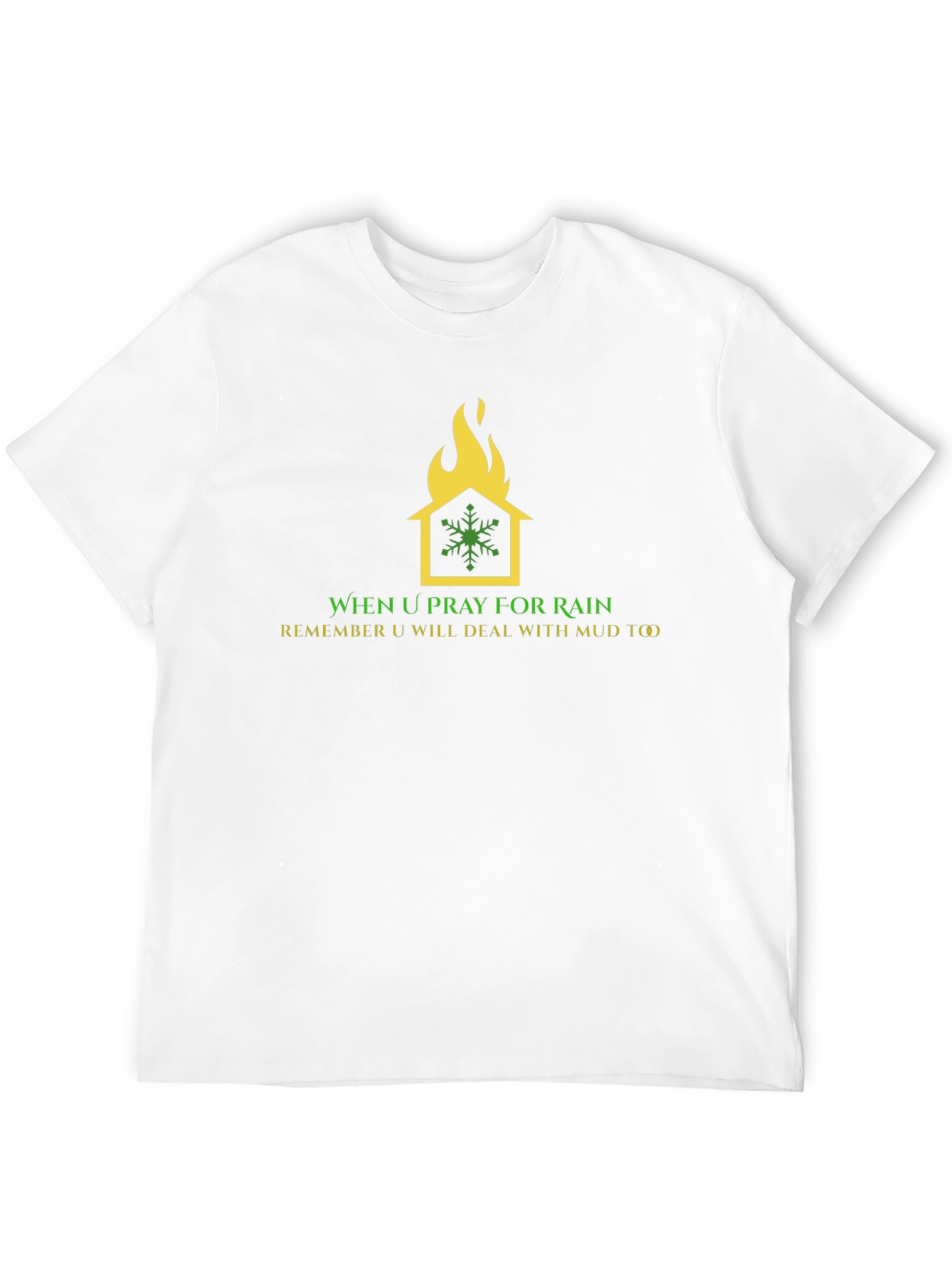Humorous Weather T-Shirt: House on Fire Snowflake Design