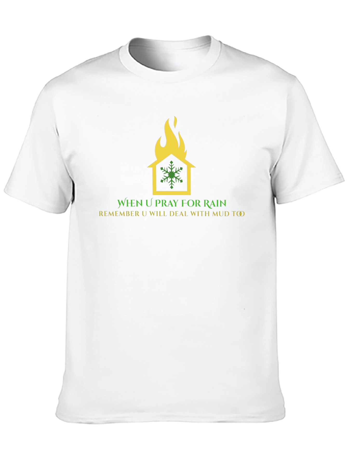 Humorous Weather T-Shirt: House on Fire Snowflake Design