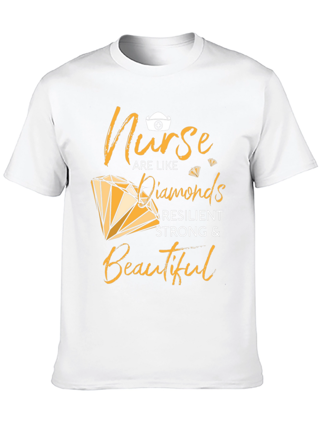 Nurse Diamond T-Shirt - Resilient Strong & Beautiful