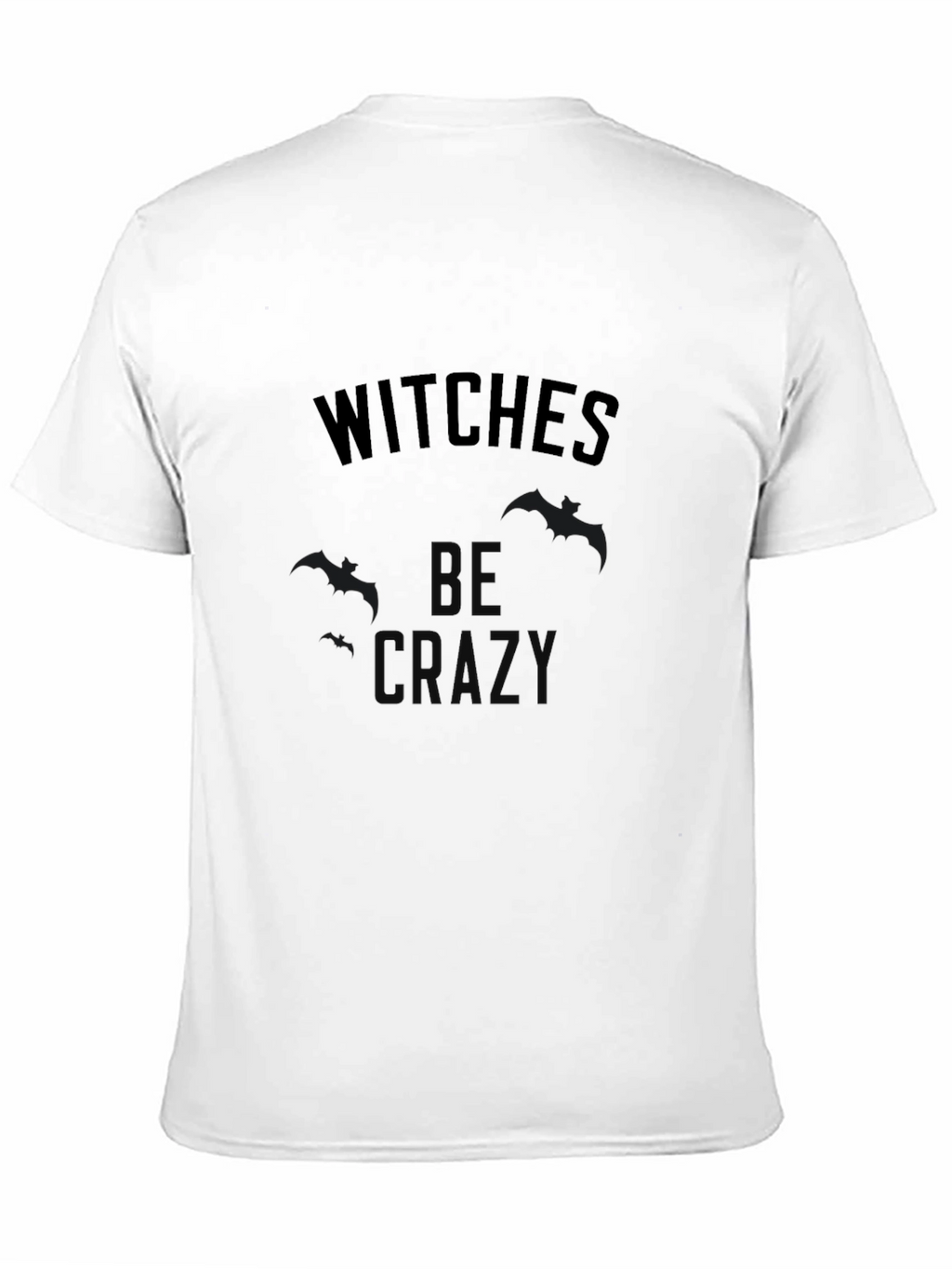 Witches Be Crazy T-Shirt - Halloween Novelty Tee
