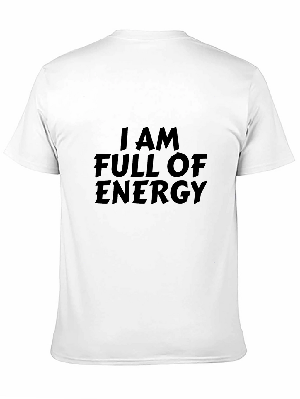 Energetic Graphic Tee - Full of Energy Statement Shirt