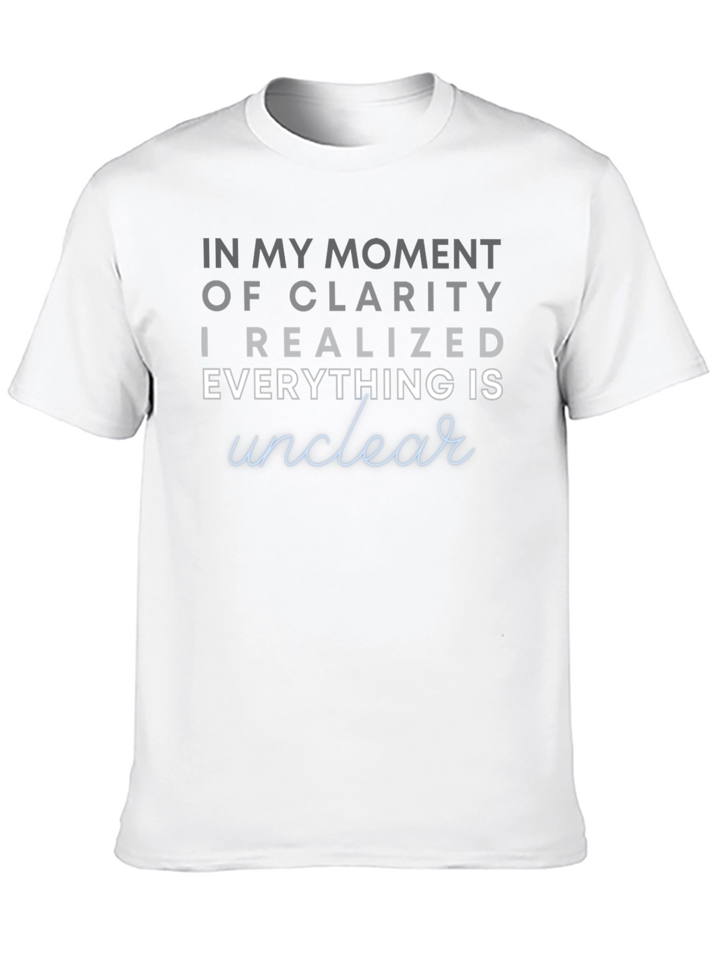 In My Moment of Clarity Graphic T-Shirt