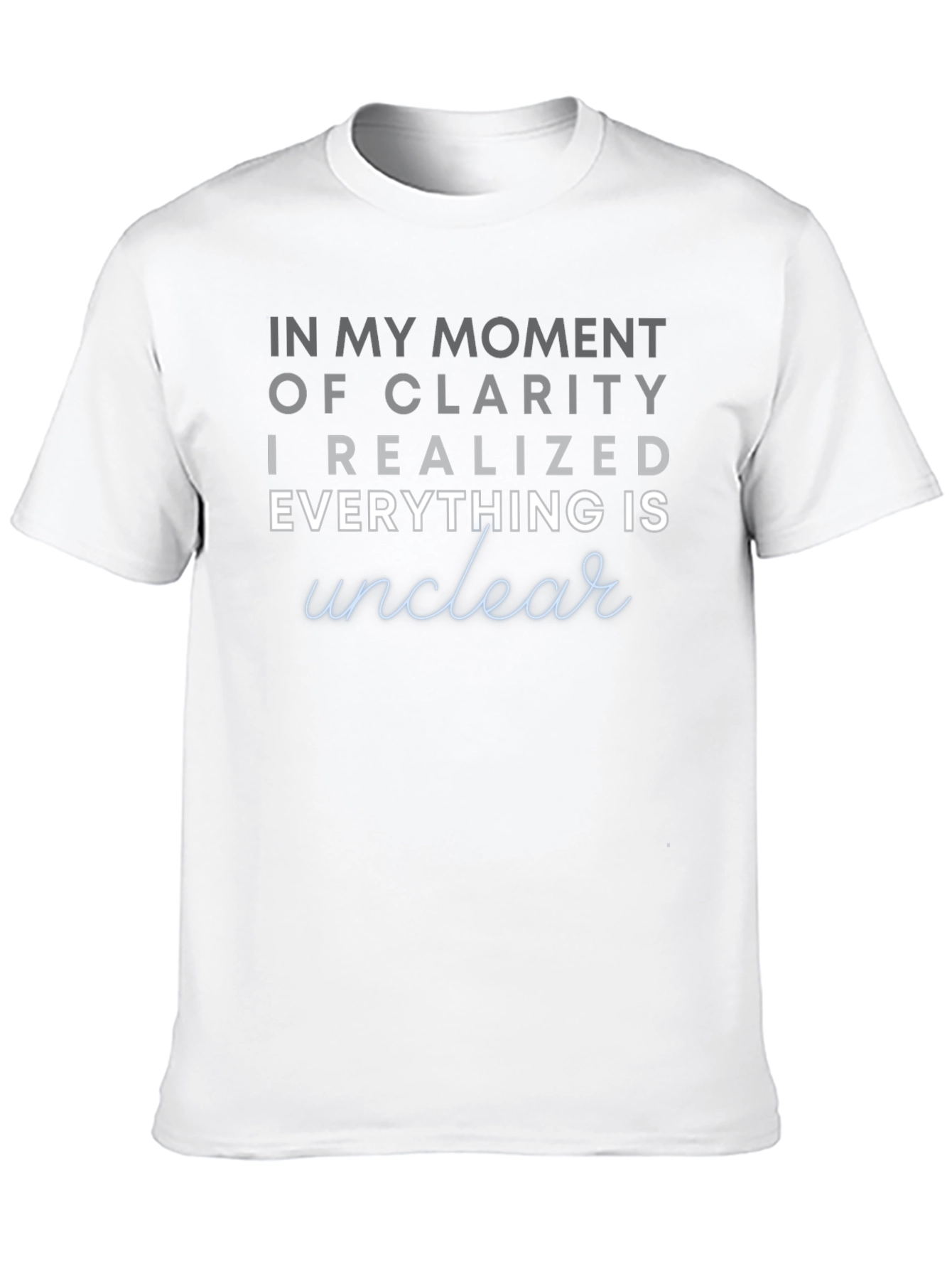 In My Moment of Clarity Graphic T-Shirt