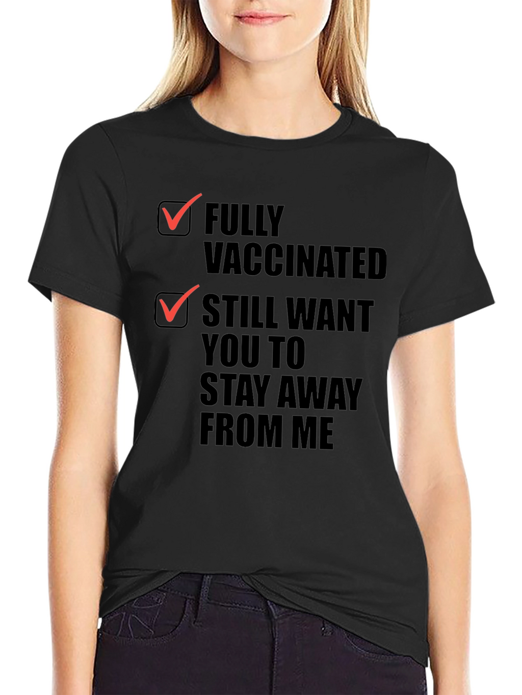 Fully Vaccinated Stay Away Funny Graphic Tee