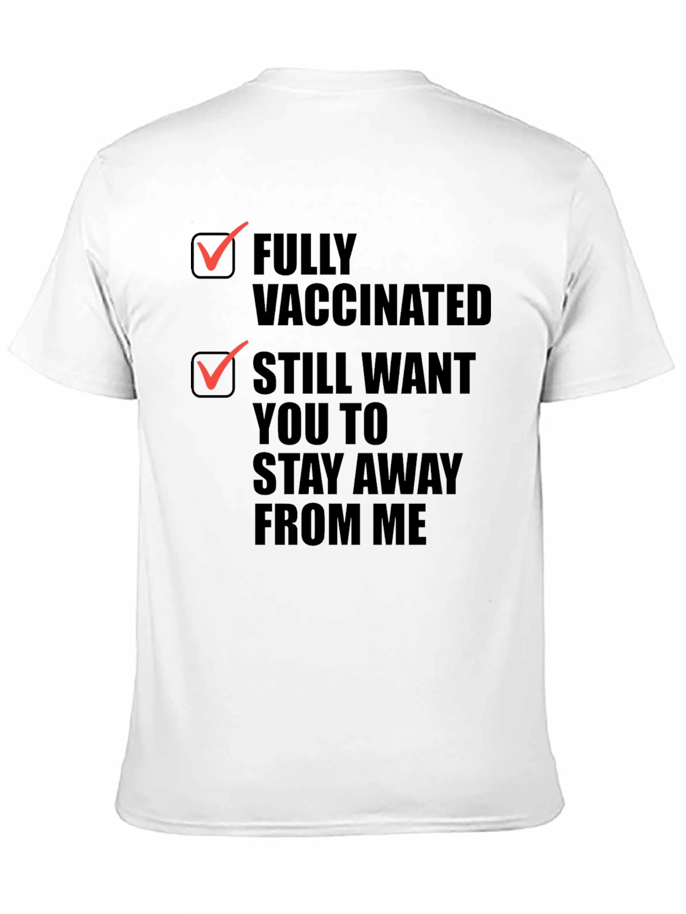 Fully Vaccinated Stay Away Funny Graphic Tee