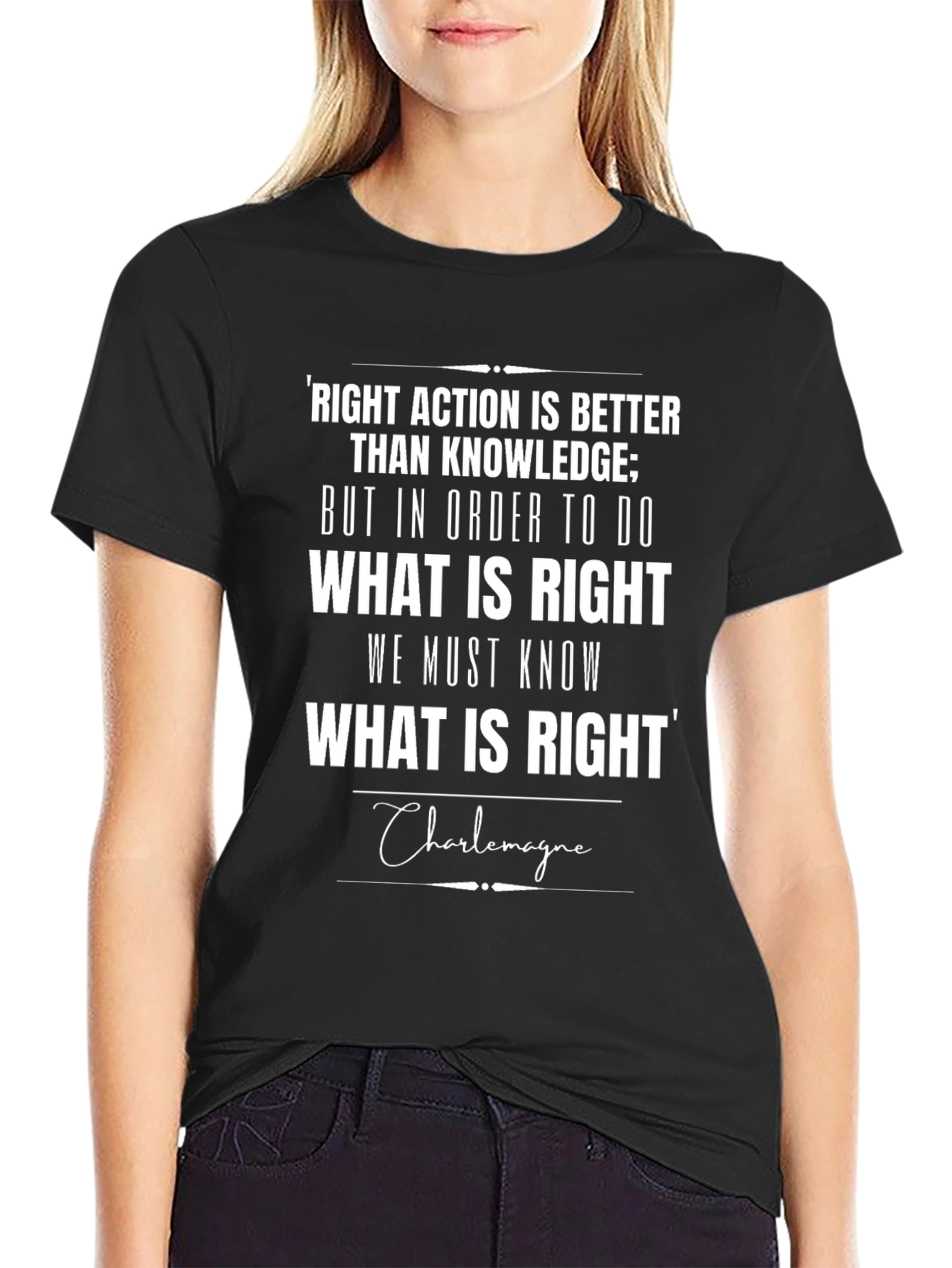 Right Action is Better Than Knowledge T-Shirt