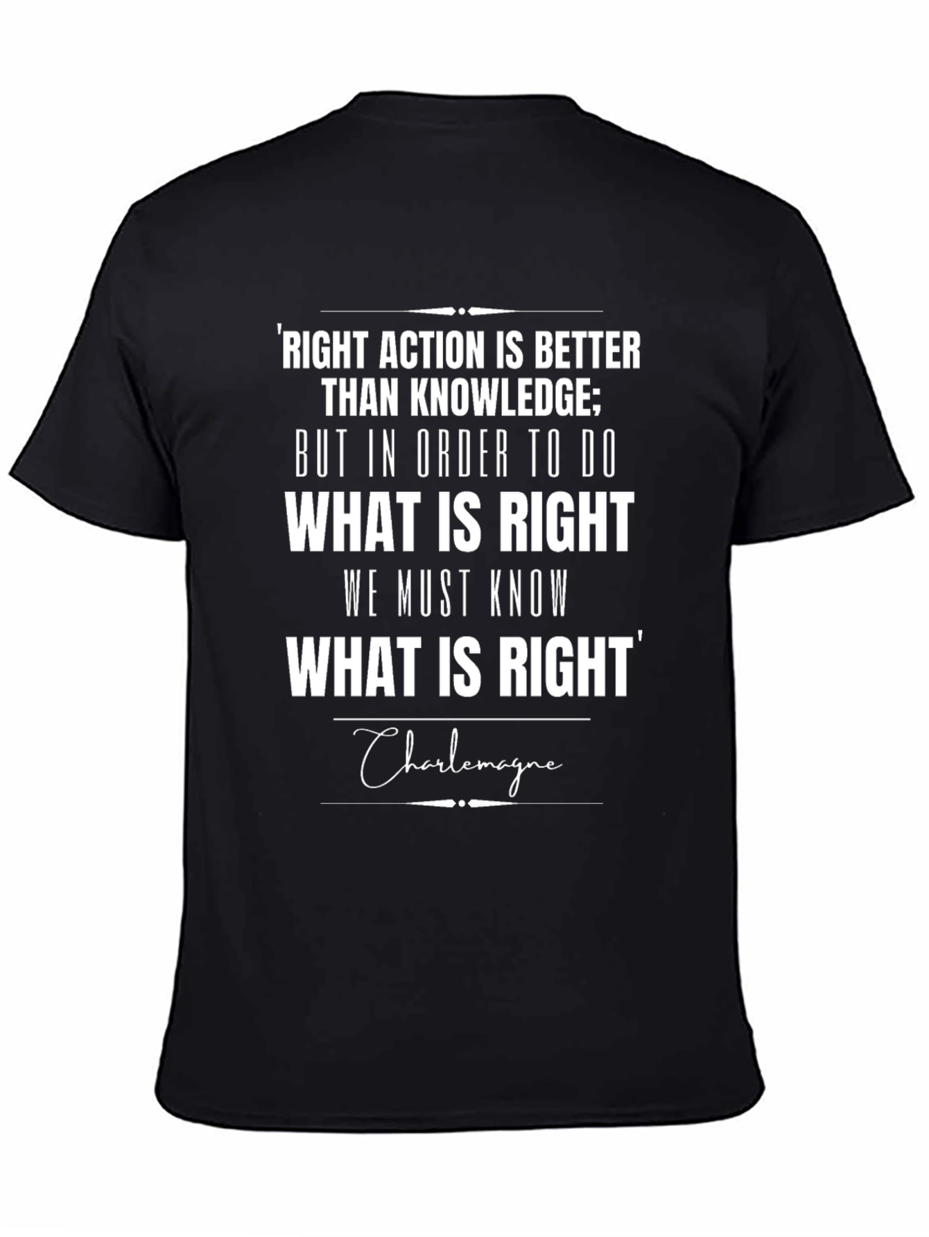 Right Action is Better Than Knowledge T-Shirt