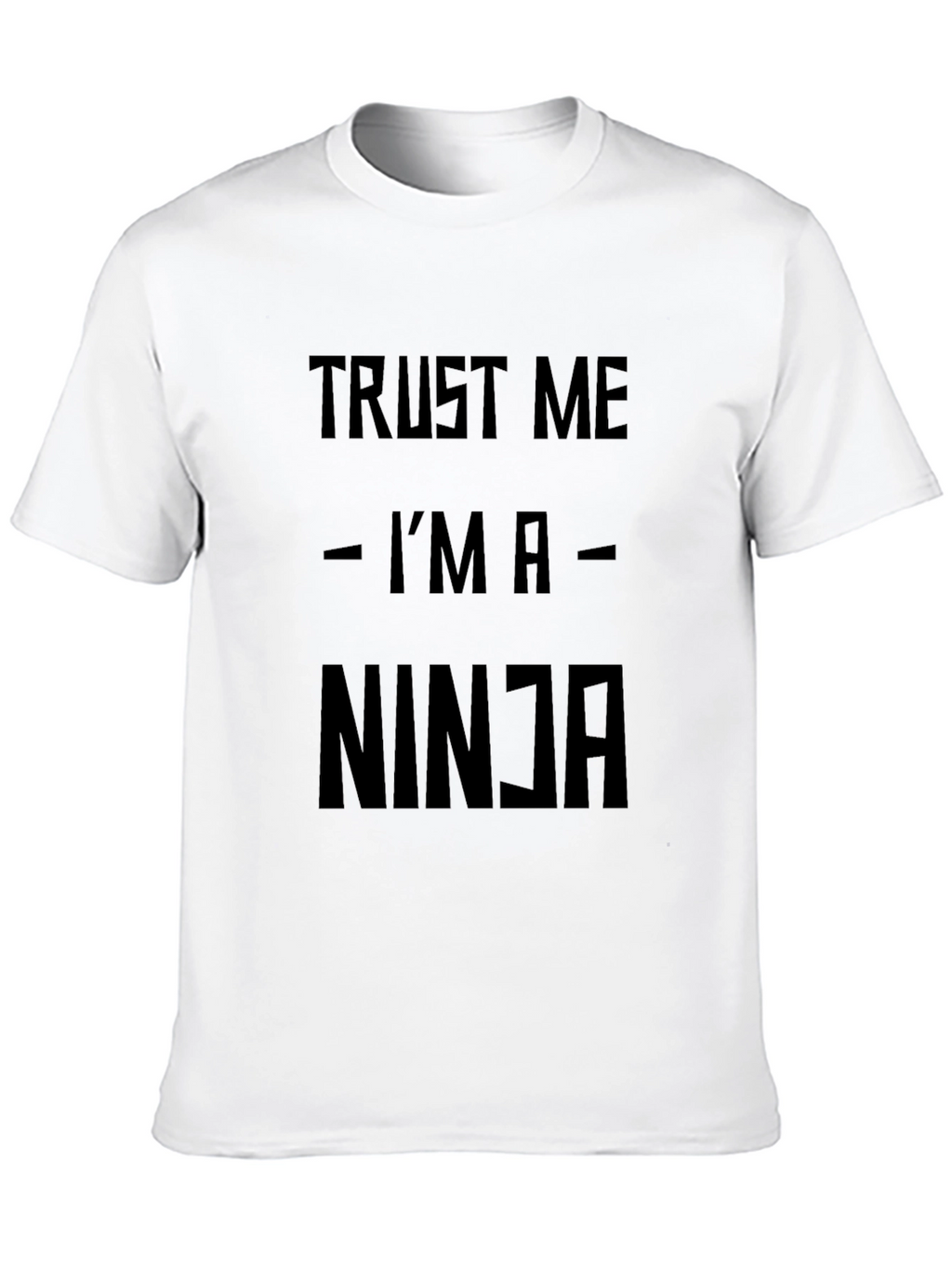 Trust Me Im A Ninja Black T-Shirt