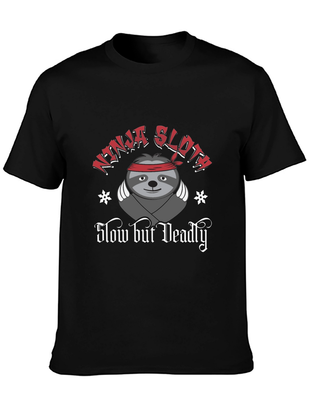 Ninja Sloth T-Shirt - Slow But Deadly Funny Tee