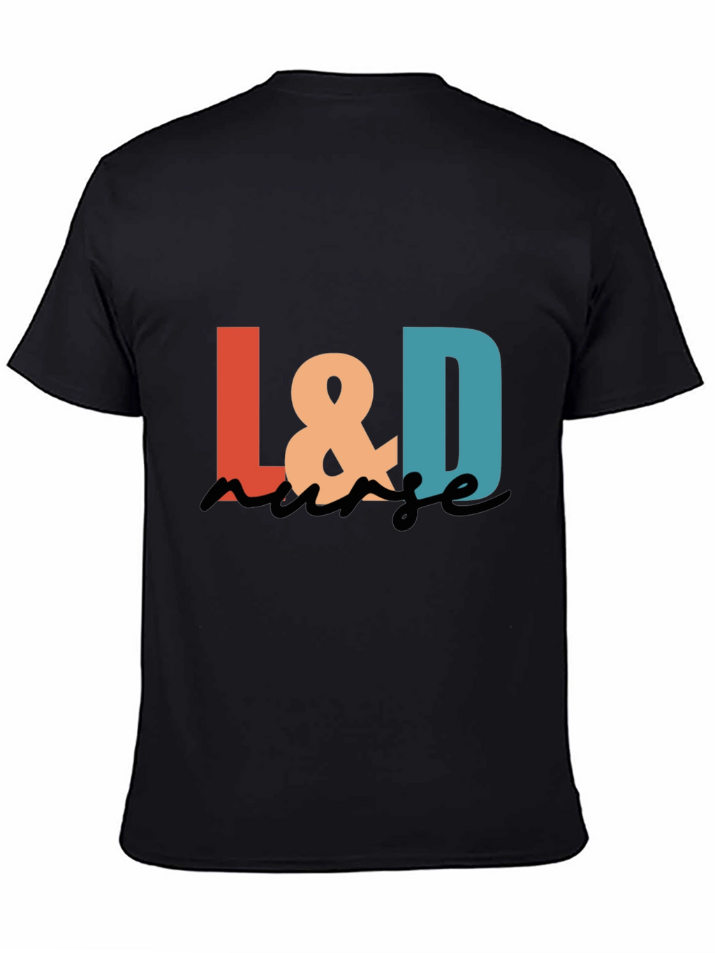 L&D Nurse Graphic T-Shirt - Stylish & Comfortable