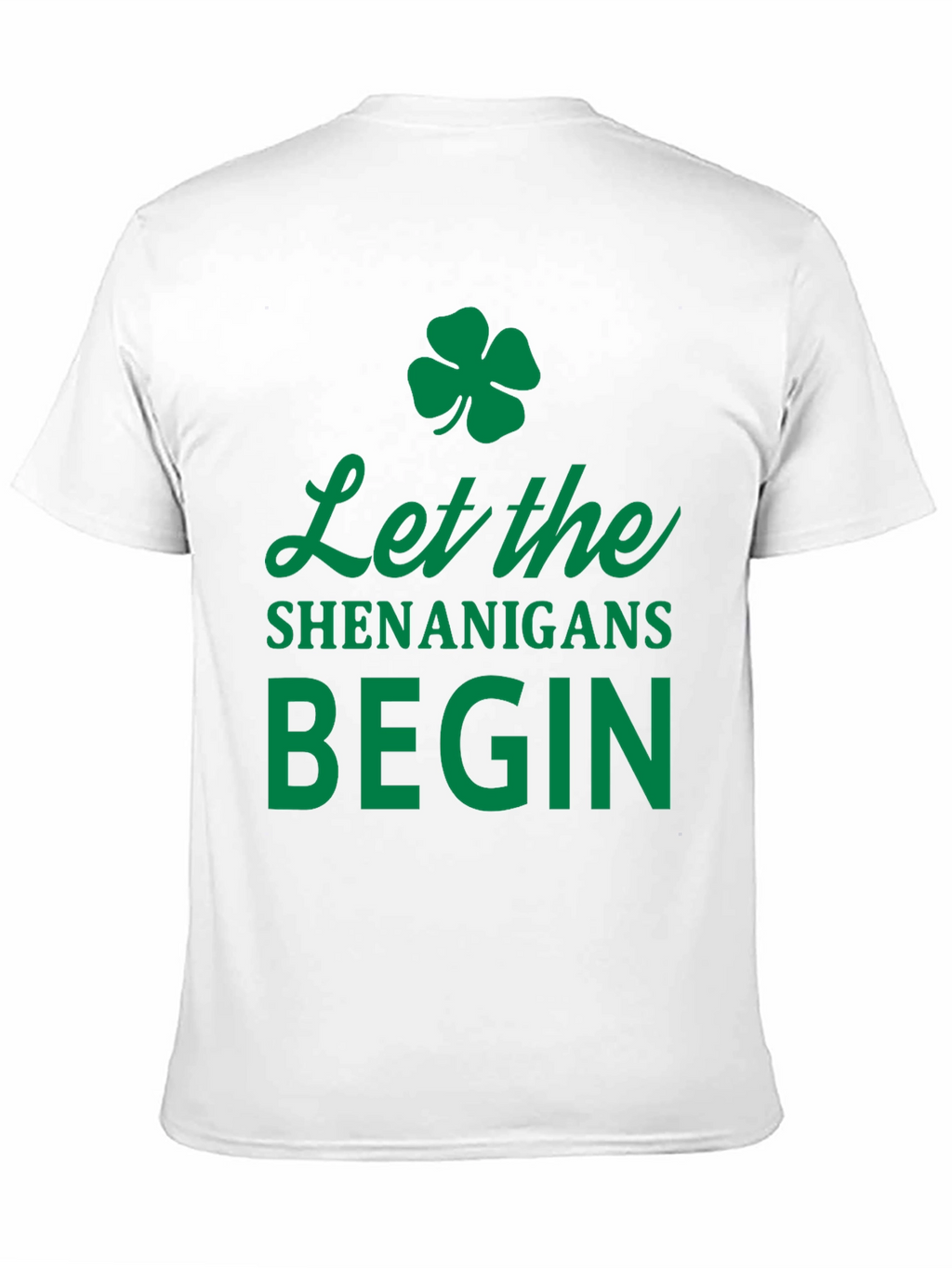 Let The Shenanigans Begin St. Patricks Day T-Shirt