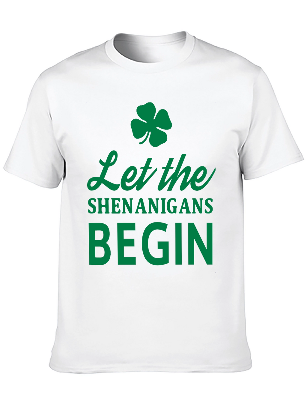 Let The Shenanigans Begin St. Patricks Day T-Shirt