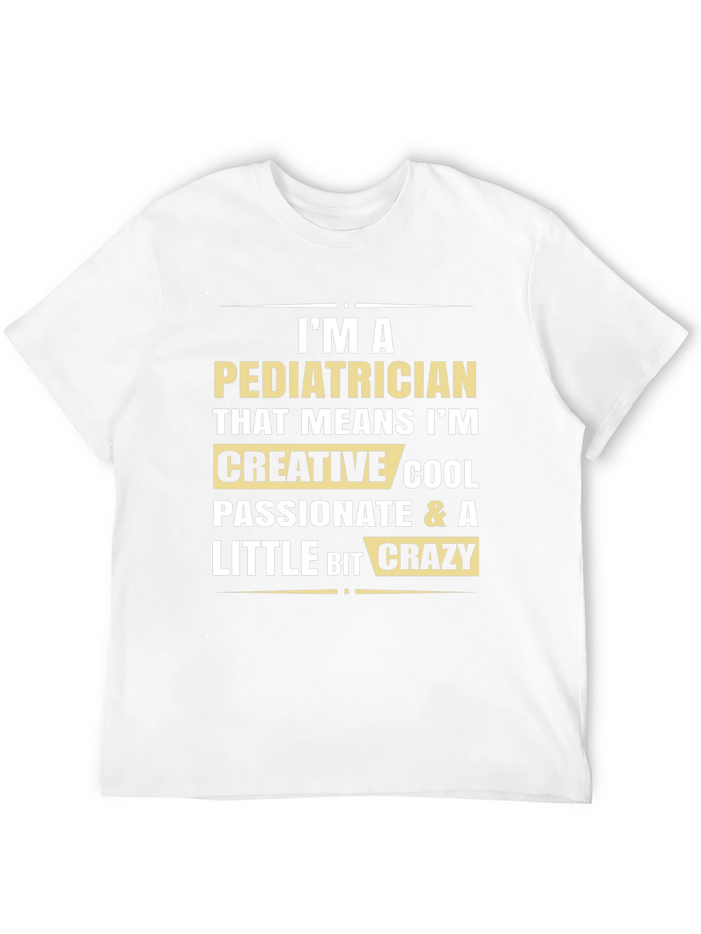 Pediatrician Creative Cool Crazy Black T-Shirt