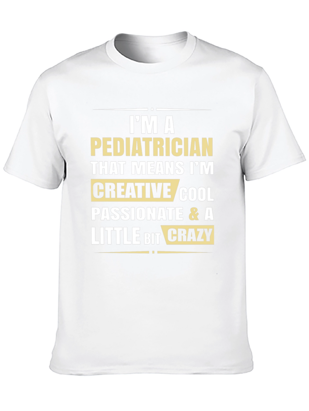 Pediatrician Creative Cool Crazy Black T-Shirt