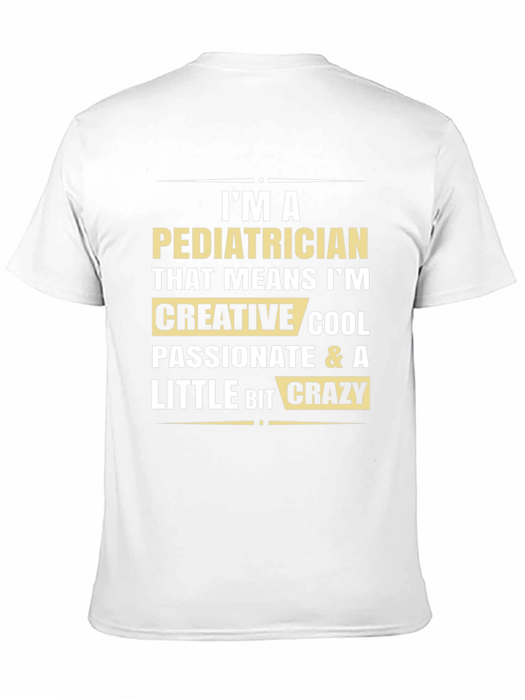 Pediatrician Creative Cool Crazy Black T-Shirt
