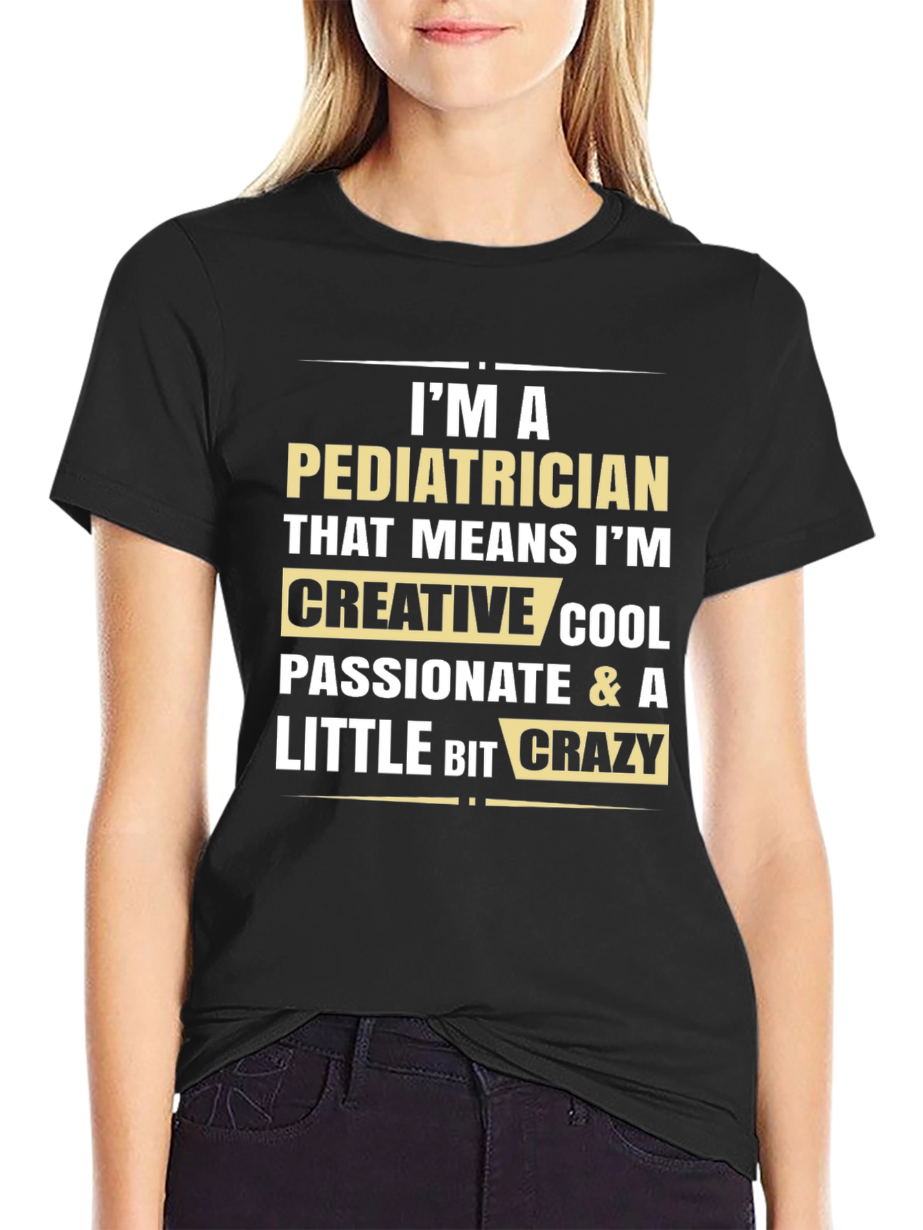 Pediatrician Creative Cool Crazy Black T-Shirt