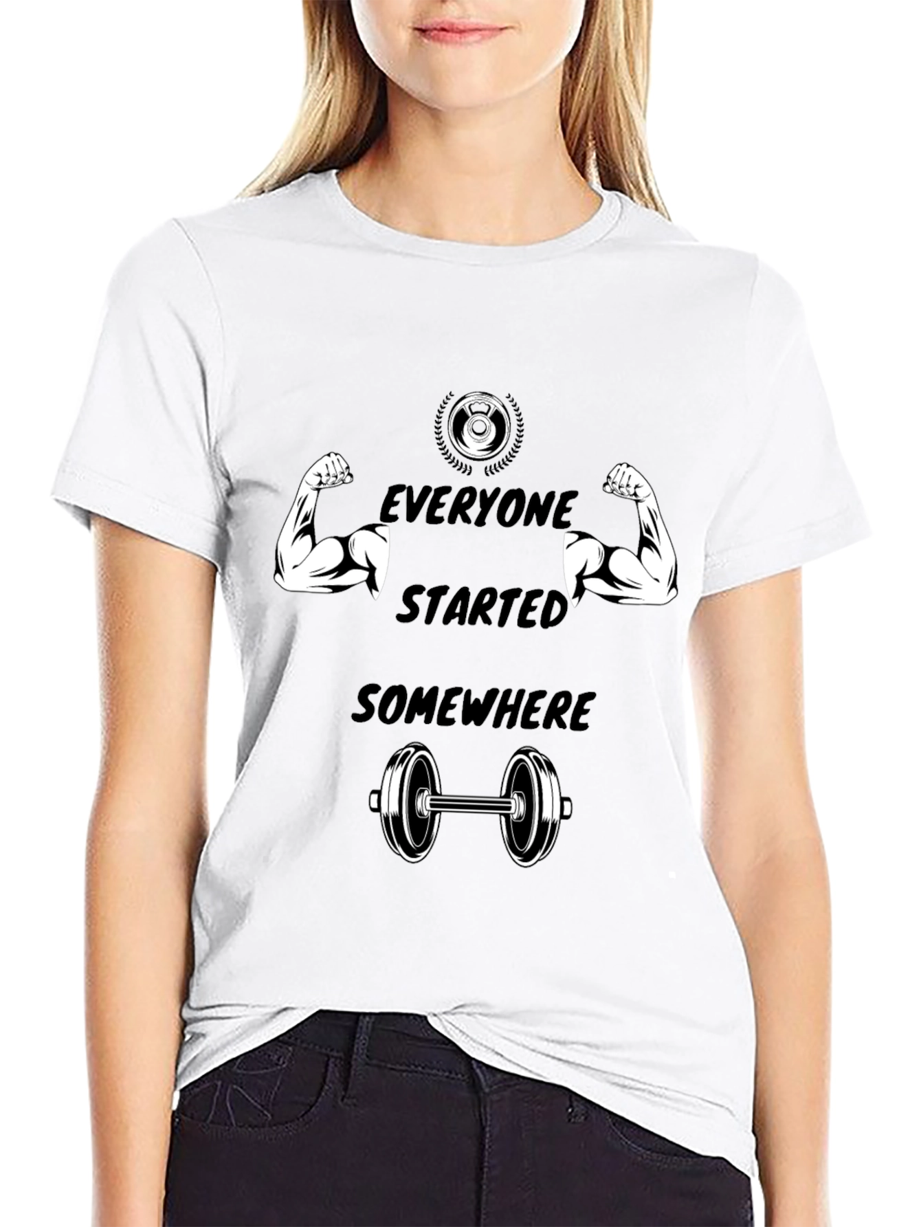 Everyone Started Somewhere Gym T-Shirt
