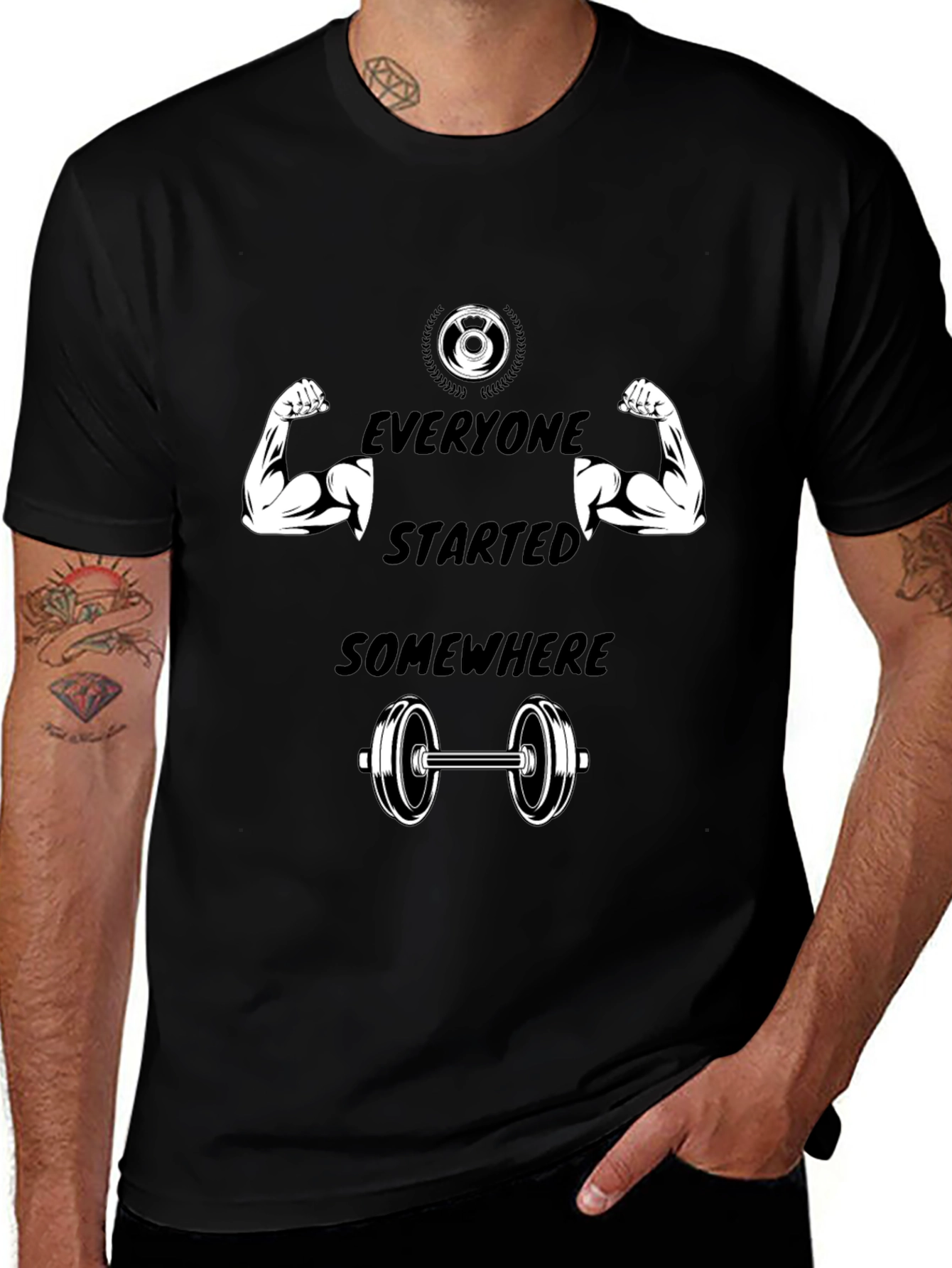 Everyone Started Somewhere Gym T-Shirt