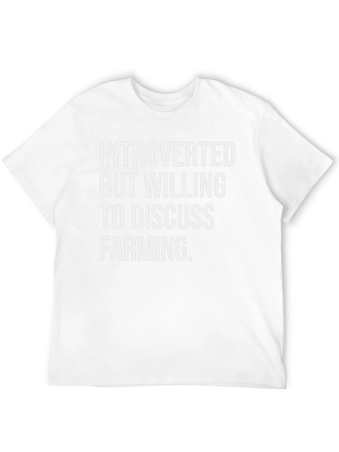 Introverted Farming T-Shirt - Discuss Farming